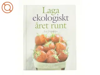 Laga ekologiskt året runt (Bog)