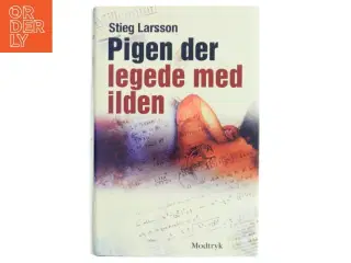 Pigen Der Legede Med Ilden af Larsson, Stieg (Bog)
