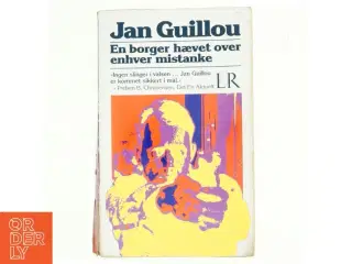 En borger hævet over enhver mistanke af Jan Guillou