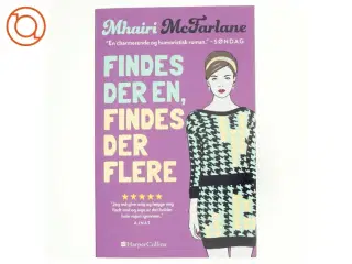 Findes der en, findes der flere af Mhairi McFarlane (f. 1976) (Bog)