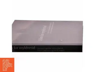 Uden for myldretiden af Christina Capetillo, Torben Eskerod, Carsten Ingemann og Henrik Saxgren (Bog)