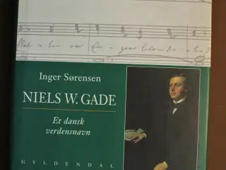 niels w. gade - et dansk verdensnavn, af inger sør