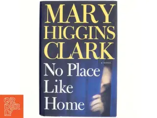 No place like home (Amerikansk udgave) af Mary Higgins Clark (Bog)
