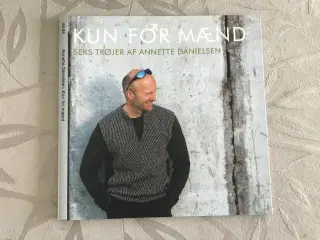 Kun For Mænd - Seks trøjer af Annette Danielsen