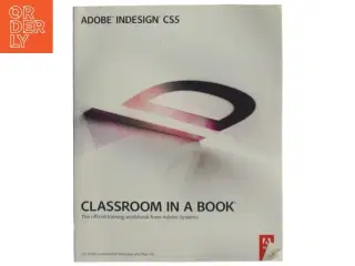 Adobe InDesign CS5 : classroom in a book (Bog)