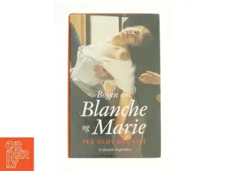Bogen om Blanche og Marie af Per Olov  Enquist