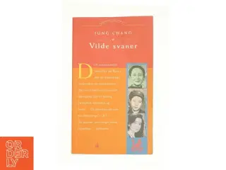 Vilde Svaner: Tre Dotre Af Kina af Jung Chang (Bog)