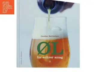 Øl for enhver smag : en folkebog om øl af Carsten Berthelsen (f. 1951) (Bog)