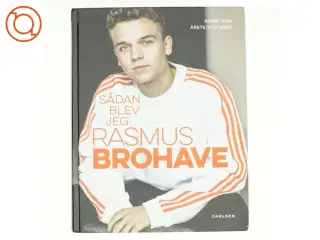 Sådan blev jeg Rasmus Brohave af Rasmus Brohave (Bog)
