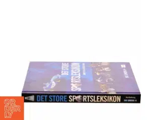 Det store sportsleksikon : komplet illustreret guide (Bog)