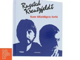 Rugsted Kreutzfeldt - kom tilfældigvis forbi af Niels Christensen (f. 1951) (Bog)
