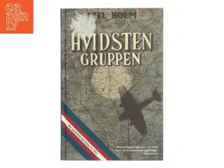Hvidsten Gruppen af Axel Holm (Bog)