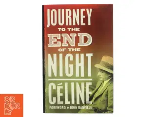 Journey to the end of the night af Louis-Ferdiand Celine (Bog)