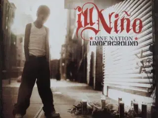 CD: Ill Nino. One Nation Underground