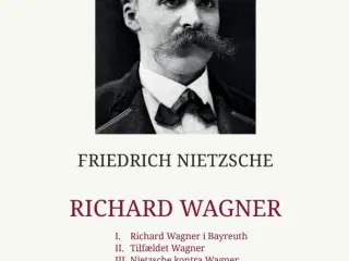Richard Wagner, FRIEDRICH NIETZSCHE