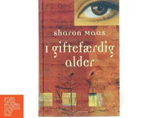 I giftefærdig alder af Sharon Maas (Bog)