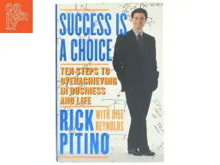 Success is a Choice af Rick Pitino, Bill Reynolds (Bog)