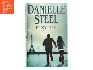 Et nyt liv af Danielle Steel (Bog)