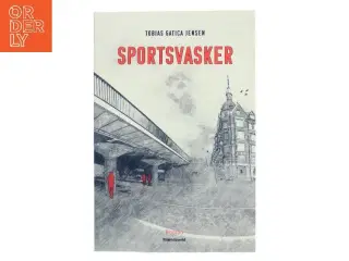 Sportsvasker : roman af Tobias Gatica Jensen (f. 1988) (Bog)
