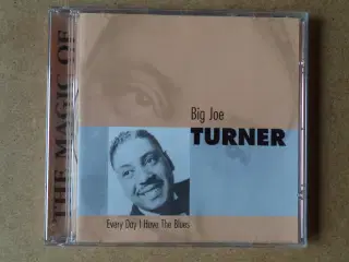 Big Joe Turner ** Everyday I Have The Blues       