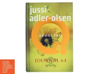 Journal 64 : krimithriller af Jussi Adler-Olsen (Bog)