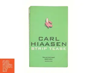 Strip Tease by Carl Hiaasen af Hiaasen, Carl (Bog)