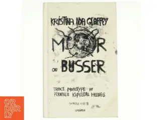 Mor og Busser : romantisk komedie af Kristina Nya Glaffey (Bog)