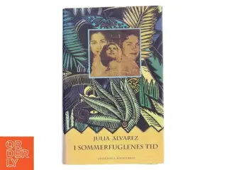 I sommerfuglenes tid : roman af Julia Alvarez (Bog)