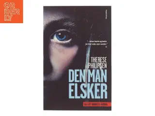 Den man elsker : krimi af Therese Philipsen (Bog)