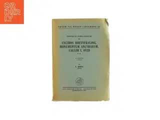 Gloser og forklaringer til Ciceros brevveksling, monumentum ancyranum, caesar I, ovid af L. Hoeg Lektor (Bog)