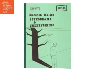 Psykodrama & Undervisning af Marchen Møller (Bog)