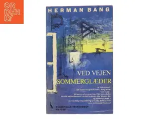 Ved Vejen Sommerglæder af Herman Bang (Bog)