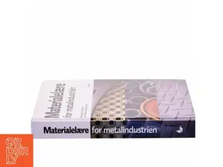 Materialelære for metalindustrien af Mogens Rasmussen (Bog)