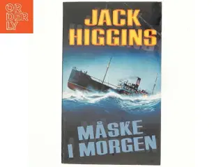 Måske i morgen af Jack Higgins (Bog)