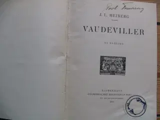 Johan Ludvig Heiberg. Vaudeviller - Ny Samling