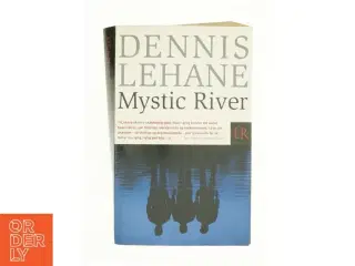 Mystic River af Dennis Lehane (Bog)