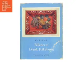Billeder af Dansk Folkekunst af Kai Uldall (Bog)