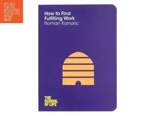 How to Find Fulfilling Work af Roman Krznaric (Bog)