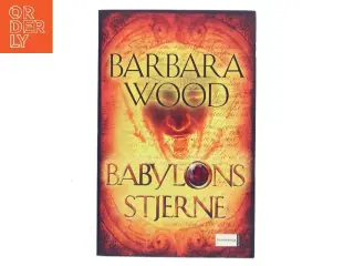 Babylons Stjerne af Barbara Wood (Bog)