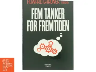 Fem tanker for fremtiden af Howard Gardner (Bog)