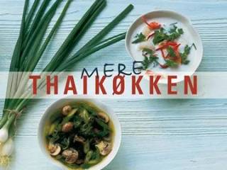 Mit Thaikøkken, Mere Thaikøkken m.fl.