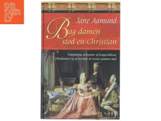 Bag damen stod en Christian af Jane Aamund (Bog)
