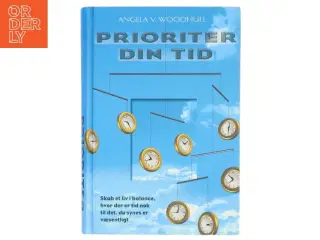 Prioriter Din Tid af Angela V. Woodhull