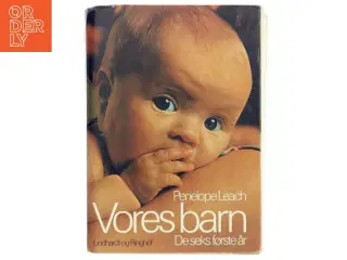Vores barn af Penelope Leach (Bog)