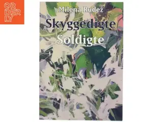 Skyggedigte : Soldigte af Milena Rudež (Bog)