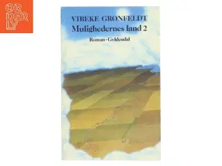Mulighedernes land 2 af Vibeke Grønfeldt (Bog)