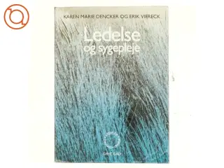 Ledelse og sygepleje (Bog)
