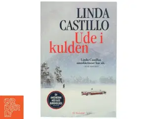 Ude i kulden af Linda Castillo (Bog)