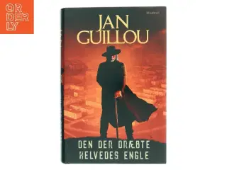 Den der dræbte helvedes engle af Jan Guillou (Bog)