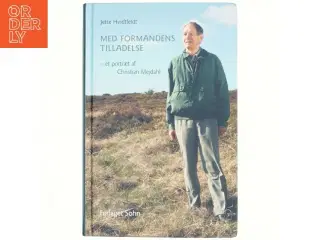 Med formandens tilladelse : et portræt af Christian Mejdahl af Jette Hvidtfeldt (Bog)
